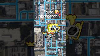 I Found 🤪 SpongeBob 📍on Google Maps #googlemaps #googleearth #streetview #shorts