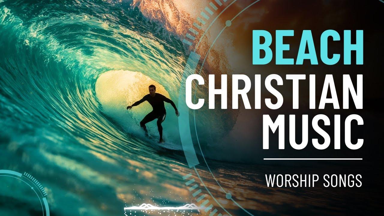 Joyful Christian Music 🏄‍♀️ Christian Road Trip Songs 🎵☀️ Summer Vibes Christian Playlist 🌞