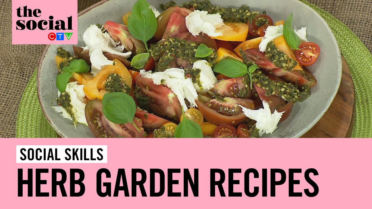 Herb garden recipes! | The Social