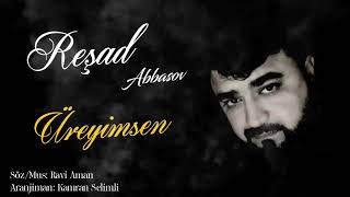 Resad Abbasov - Ureyimsen 2022  Resimi