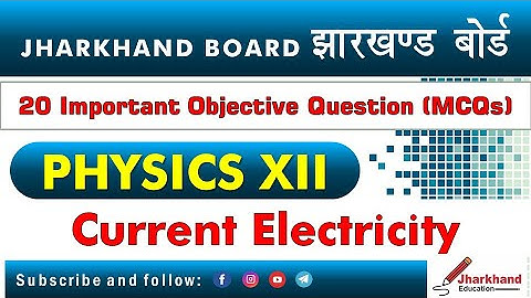 Jharkhand Board Physics Class 12 Current Electricity MCQs