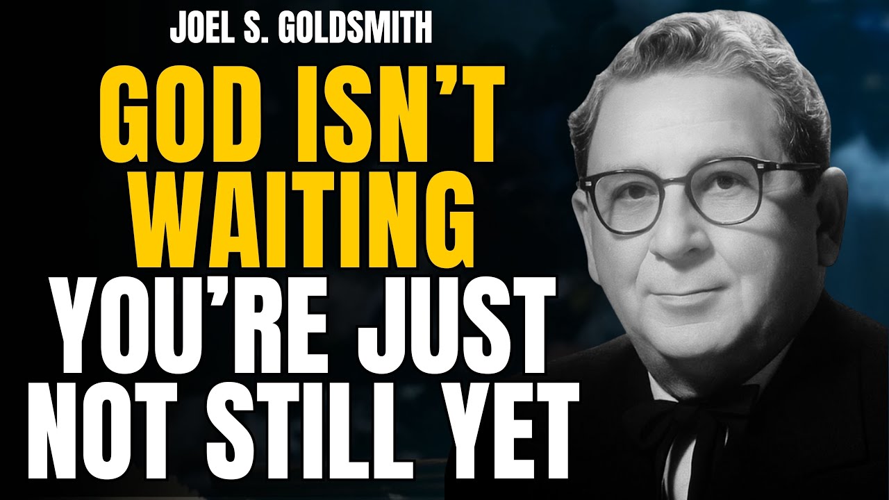 Stop Chasing God—Your BREAKTHROUGH Begins When You Become STILL (Joel S. Goldsmith)