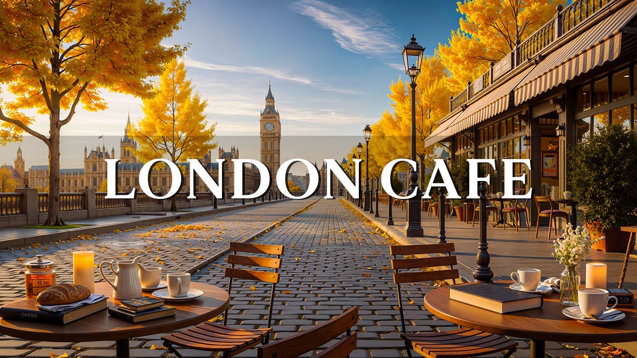 Morning Coffee Jazz in London ☕ Relaxing Autumn Bossa Nova & Jazz Music for Work & Chill