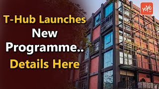 T-Hub Launches New Programme..Details Here | T-Hub’s Technology Team | Telangana | YOYO Times