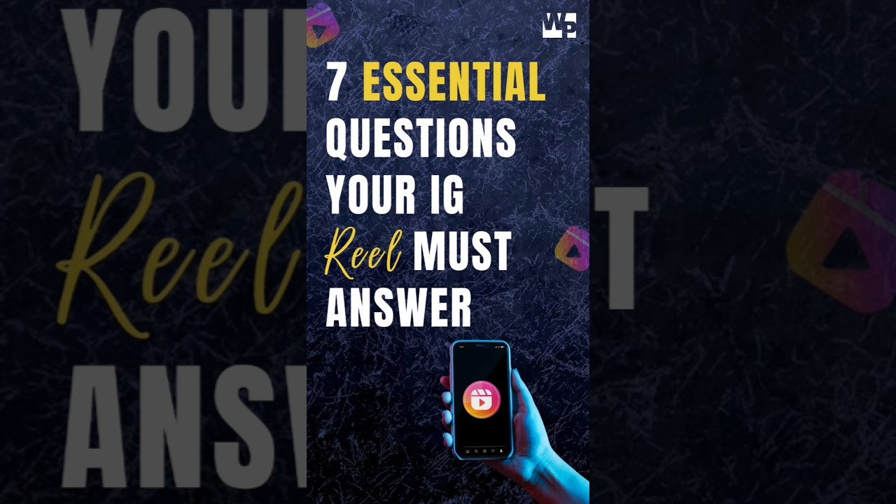 7 Essential Questions Your Instagram Reels Must Answer 🧑‍💻🧐 