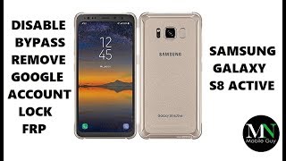 Disable Bypass Remove Google Account Lock FRP on Samsung Galaxy S8 Active!