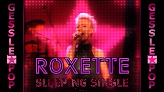 Roxette - Sleeping single (35th anniversary fan-made video).