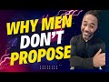 Why men take so long to propose