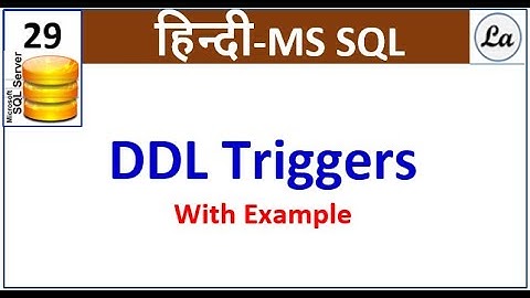 SQL DDL Trigger in Hindi | DDL Triggers in SQL