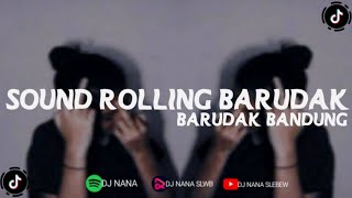 DJ SOUND ROLLING BARUDAK GANGSLEBEW