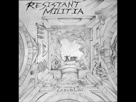 Resistant Militia — Resistant Militia- Living by Law