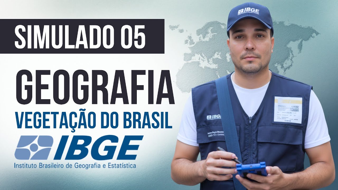 Simulado 05 - Geografia - Vegetação do Brasil - Concurso IBGE 