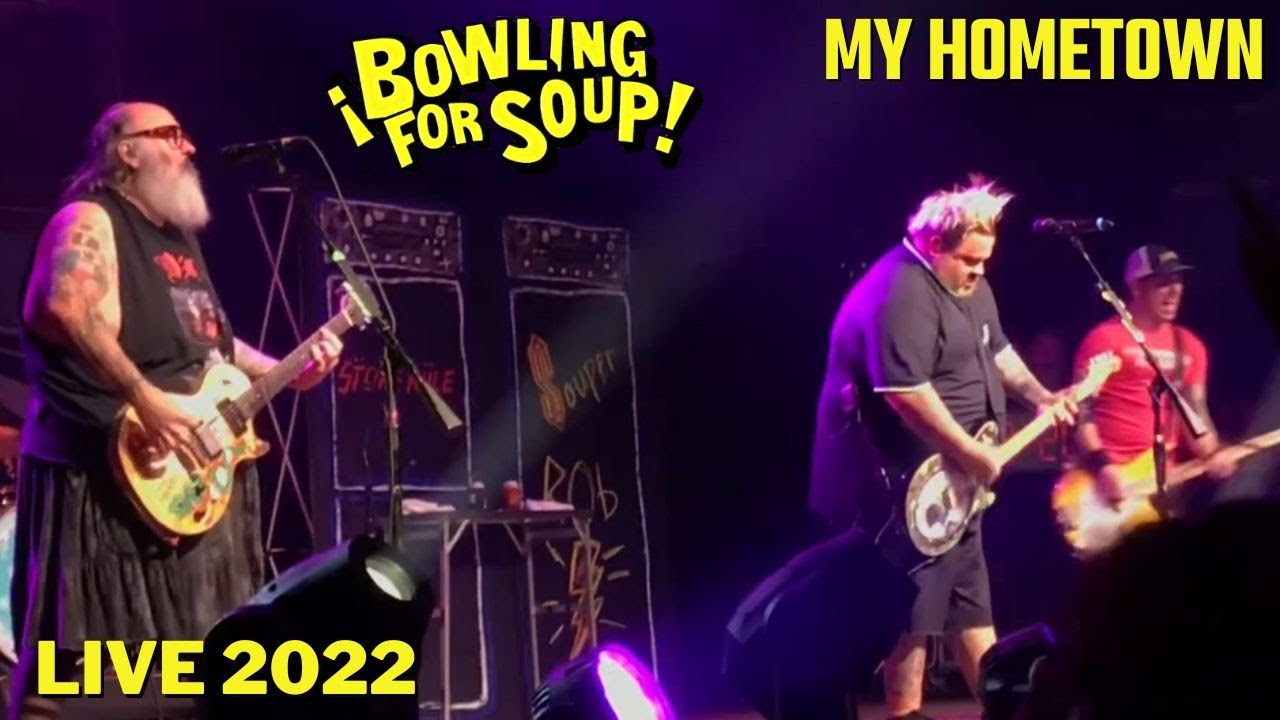 Bowling For Soup - My Hometown LIVE 2022