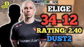 🔥 ELIGE (34-12) RATING: 2.40 | W/HOPPIN | FACEIT RANKED (DUST2) +VOICE COMMS | ELO 3806 | CS2 POV