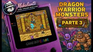 Dragon Warrior Monsters - Juego #61 - Parte 3 - Game boy Color Mania