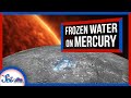 Mercury Is So Hot, It’s Making Ice