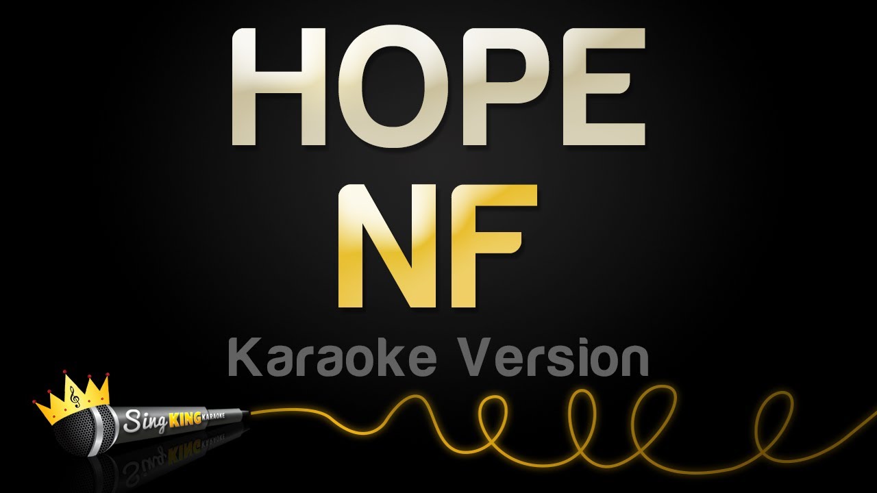 NF - HOPE (Karaoke Version) NF - HOPE (Karaoke Version)