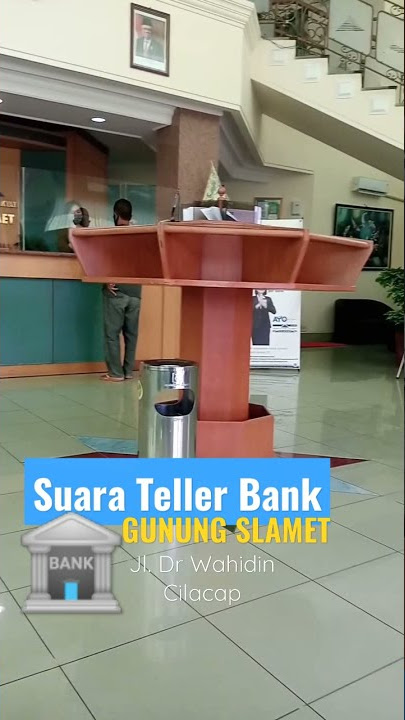 Suara Teller Bank Gunung Slamet Cilacap