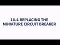 10.4  Replacing the Miniature Circuit Breaker - GoldBlock L700/L800 O&amp;M Gudie