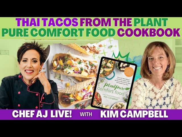 Thai Tacos From The Plant Pure Comfort Food Cookbook with Kim Campbell