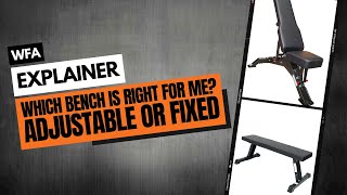 WHICH BENCH IS RIGHT FOR ME? Adjustable or Fixed 🤔