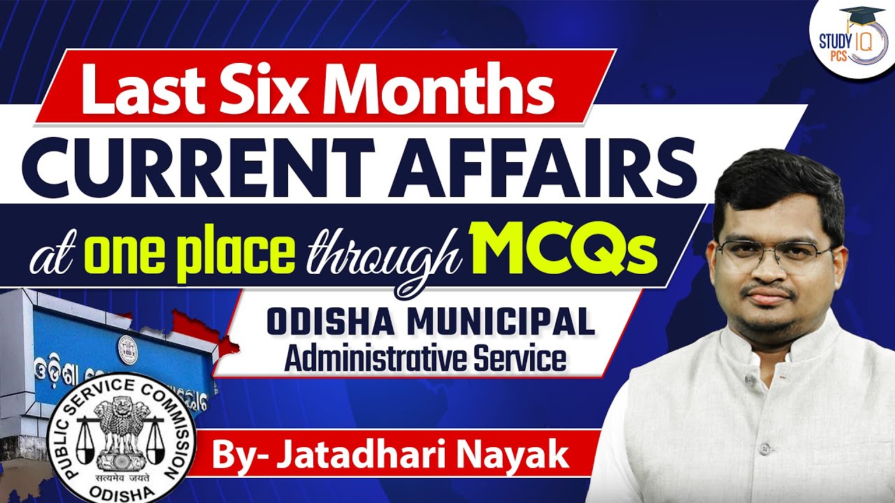 Odisha Last Six Months Current Affairs 2023 MCQs | Odisha Municipal ...