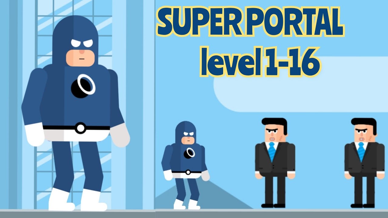The Superhero League / level 1-16 Super Portal / chapter 1 walkthrough / android ios game