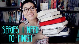 SERIES I NEED TO FINISH.
