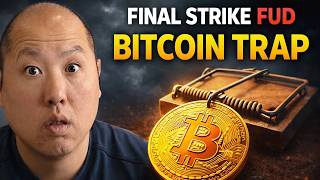 Final Strike FUD Is Here And Bitcoin Is Setting Up The Reversal Trap