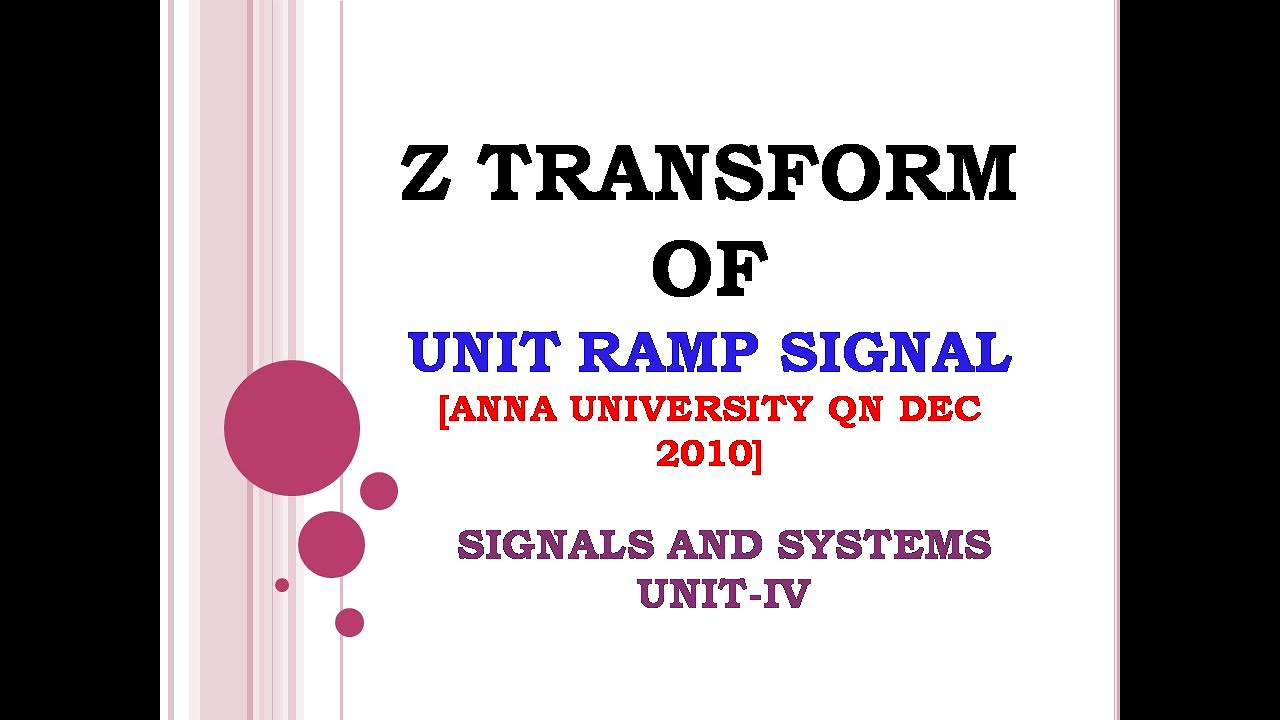 4.20 Z Transform of Ramp signal Z Transform of standard signals