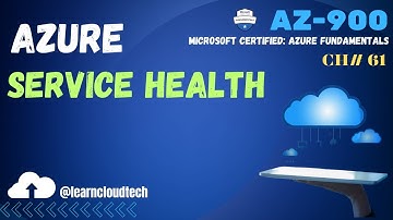 Azure Fundamentals | Azure Service Health | CH-61 | AZ-900 |