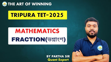 Target T-TET 2025 || Mathematics ||  ভগ্নাংশ (FRACTION) || BY PARTHA SIR