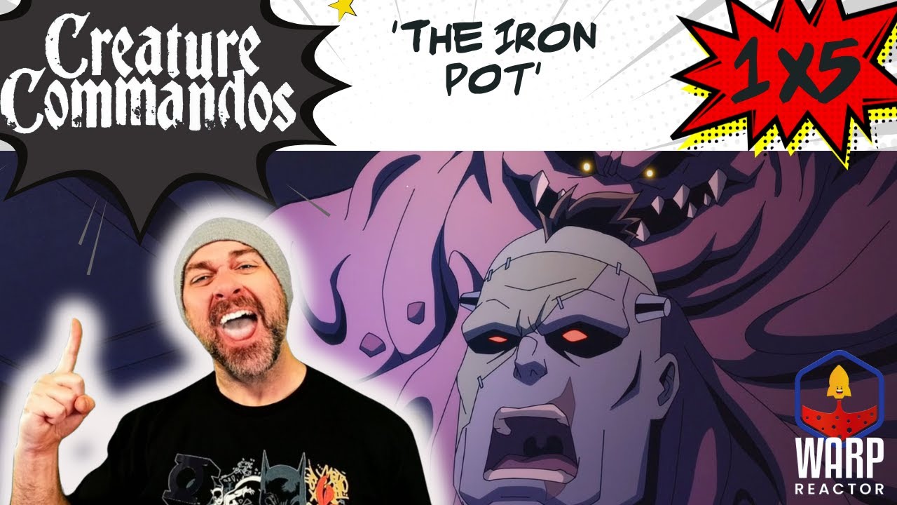 Creature Commandos 1x5 'The Iron Pot' - The DC Cinematic Universe! REACTION & REVIEW!