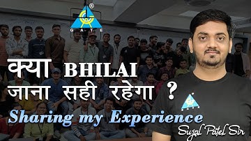 Will it be right to go to Bhilai? Sharing my experience | Sujal Patel Sir