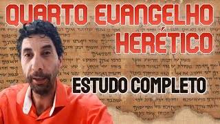 Quarto Evangelho Hertico Estudo Completo  Com Romilson Ferreira repostagem