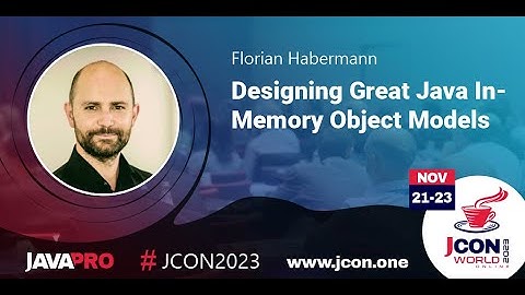 Designing Great Java In-Memory Object Models | Florian Habermann (EN)