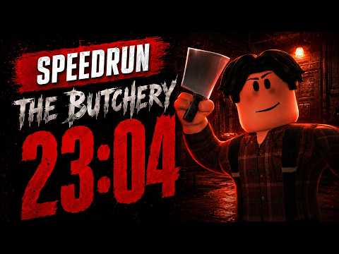 The Butchery Speedrun in 23:04 | Roblox | No Commentary