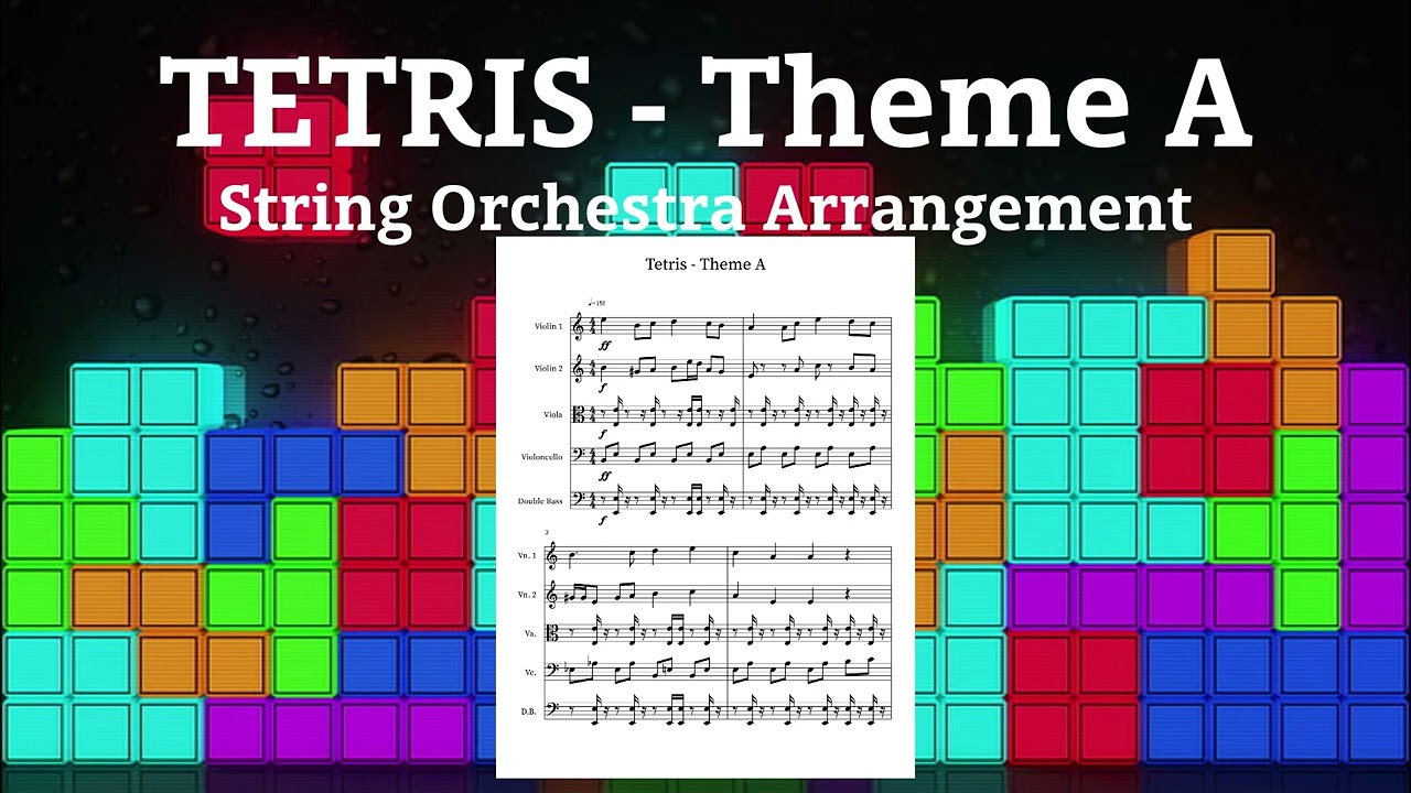 TETRIS - Theme A, String Orchestra Arrangement.