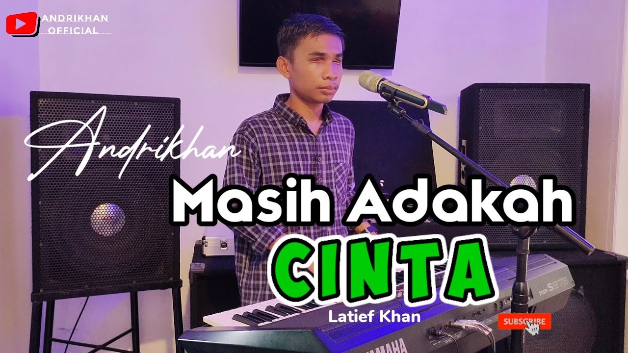 SUARA MERDU | SANG KEYBOART MANUAL #ANDRIKHAN | BAWAIN LAGU (MASIH ADAKAH CINTA) LATIEF KHAN