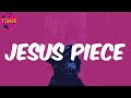 Jesus Piece- YOUWIN  (Lyrics)