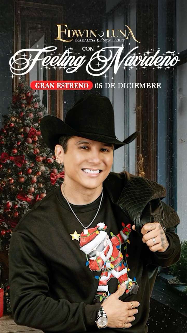 Este viernes llega el #FeelingNavideño ❄️No te pierdas lo nuevo de Edwin Luna y La Trakalosa de Mty