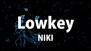 Download Lagu NIKI - Lowkey (Lyrics) MP3 Download Lagu NIKI - Lowkey (Lyrics) MP3