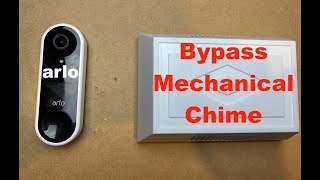 Arlo Video Doorbell bypass Mechanical Chime