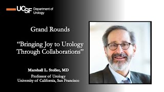 UCSF Urology Grand Rounds October 15, 2025