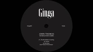 B. John Thomas &amp; David Smyle - First Time [GINGA001]