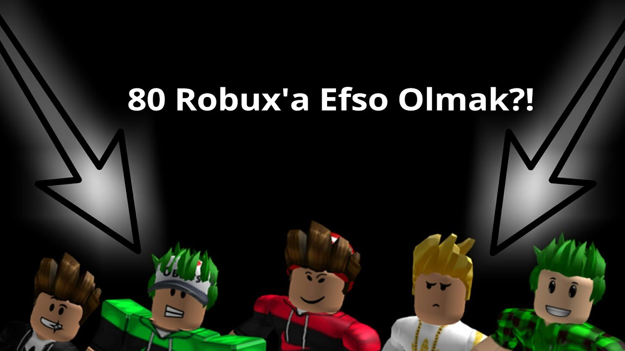 80 Robux A Efso Karakter Dizmek 5 Karakter Youtube - 80 robuxa efso karakter dizmek 5 karakter