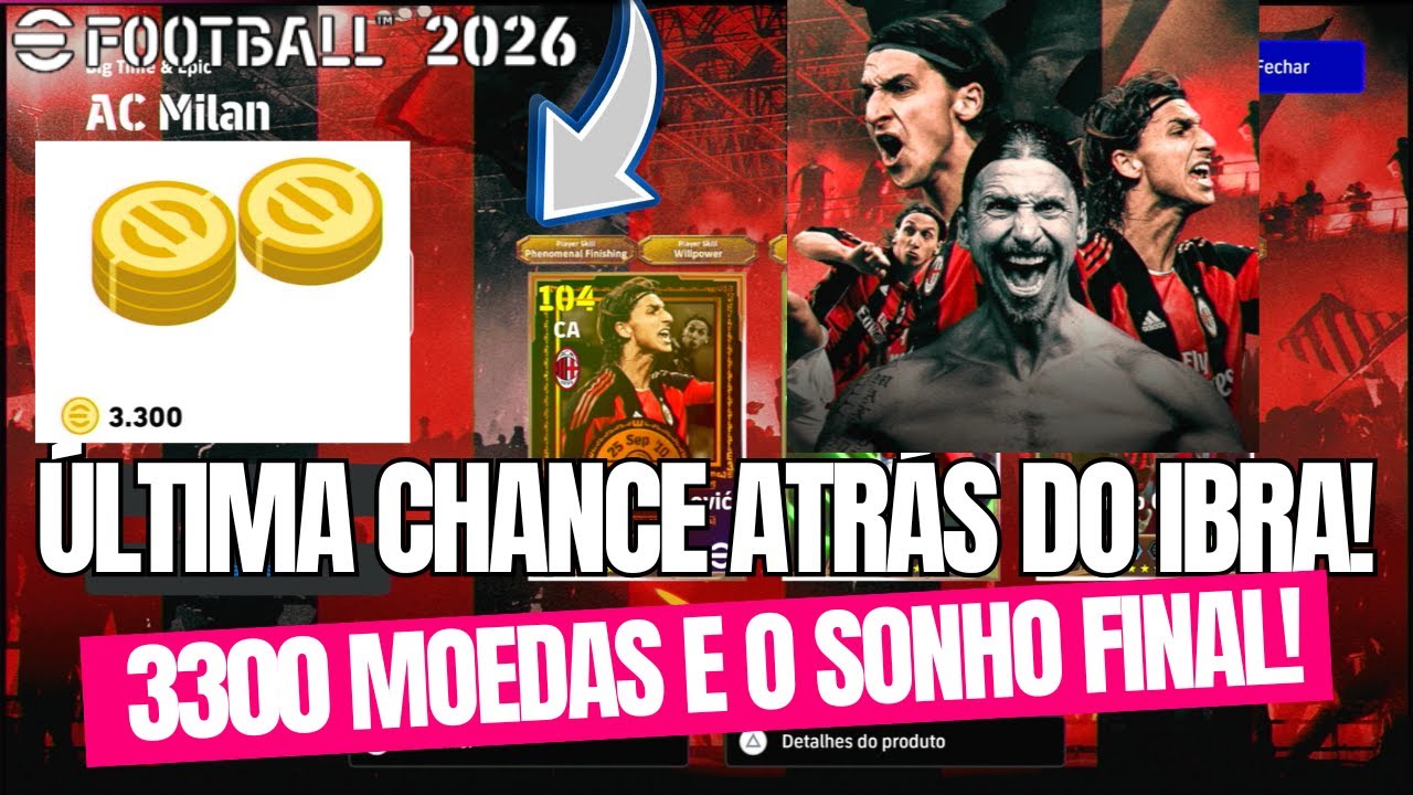 Pack Open Atrás Do IBRAHIMOVIC OVER 110! Última Chance! 3.300 MOEDAS E UM SONHO! eFootball 2025