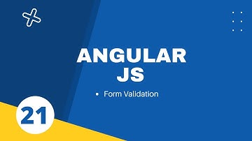 21. Form Validation in Angular Js || Angular Js