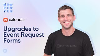 New For You: Upgraded Event Request Forms in Calendar