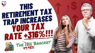 The 12% Tax Bracket Turns into 49.95% IN RETIREMENT! ...HOW